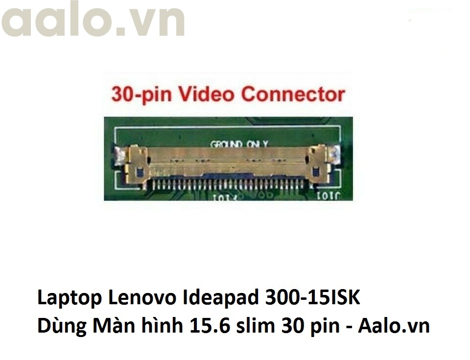 Màn hình Laptop Lenovo Ideapad 300-15ISK